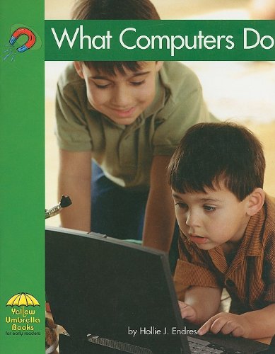 Stock image for What Computers Do (Yellow Umbrella Early Level) for sale by -OnTimeBooks-