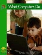 Imagen de archivo de What Computers Do a la venta por Better World Books