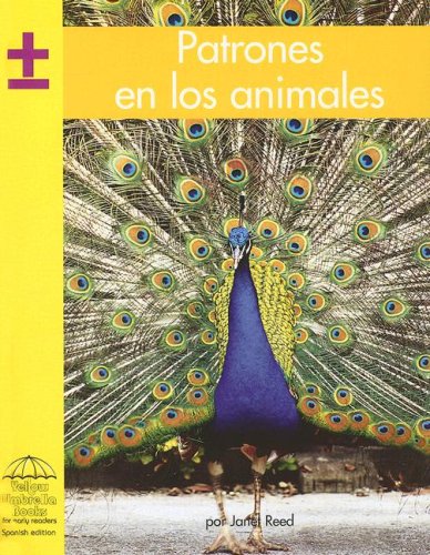 Imagen de archivo de Patrones en los animales (Yellow Umbrella Spanish Early Level) (Spanish Edition) a la venta por BookShop4U