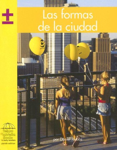 Stock image for Las Formas De La Ciudad/ City Shapes (Yellow Umbrella Books: Math Spanish) (Spanish Edition) for sale by Redux Books