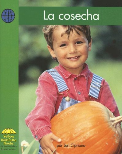 9780736829625: La Cosecha/ Harvest Time (Spanish Edition)