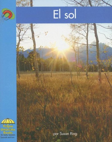 Beispielbild fr El sol (Yellow Umbrella Spanish Emergent Level) (Spanish Edition) zum Verkauf von WookieBooks