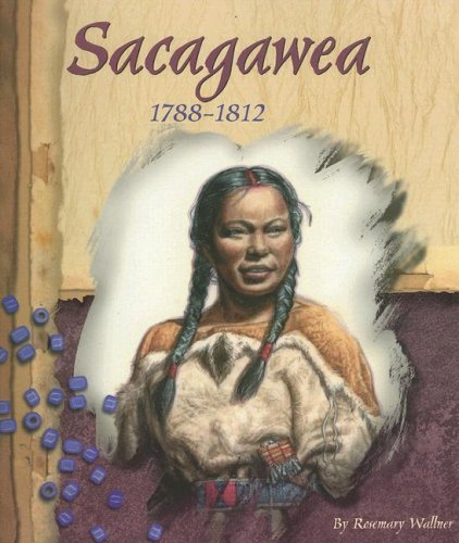 Beispielbild fr Sacagawea, 1788-1812 zum Verkauf von Better World Books