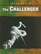 The Challenger: The Explosion on Liftoff (9780736833103) by Streissguth, Thomas