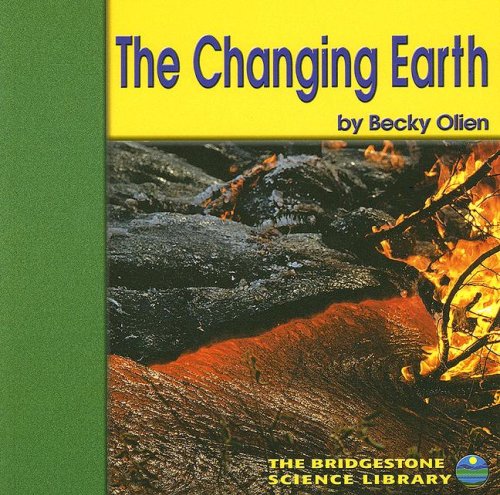 The Changing Earth (9780736833646) by Olien, Becky