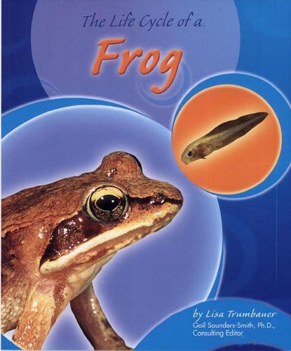 9780736833950: The Life Cycle of a Frog (Life Cycles)