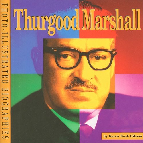 Beispielbild fr Thurgood Marshall: A Photo-Illustrated Biography (Photo-Illustrated Biographies) zum Verkauf von SecondSale