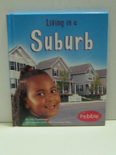 9780736836326: Living In A Suburb (Pebble Books)