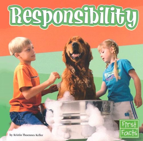 9780736836838: Responsibility (First Facts: Everyday Character Education)