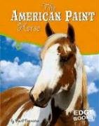 9780736837637: The American Paint Horse (Edge Books: Horses)