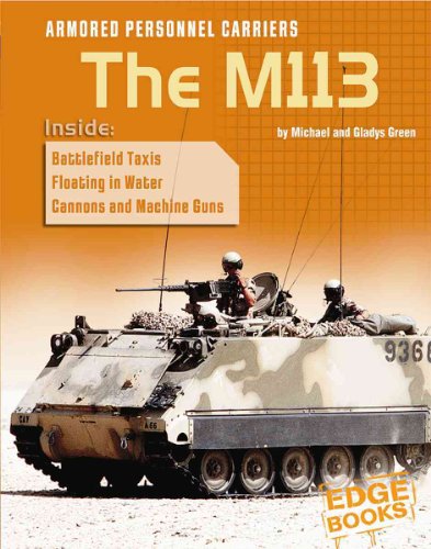 Stock image for Armored Personnel Carriers: The M113 (Edge Books: War Machines) for sale by Irish Booksellers