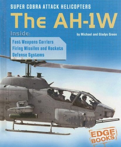 9780736837798: Super Cobra Attack Helicopters: The AH-1W (Edge Books: War Machines)