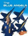Beispielbild fr The Blue Angels (The U.S. Armed Forces) zum Verkauf von Gulf Coast Books