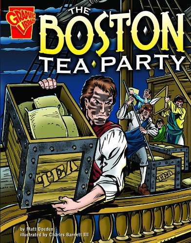 Beispielbild fr The Boston Tea Party (Graphic History) zum Verkauf von Irish Booksellers