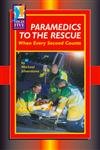 Paramedics To The Rescue: When Every Second Counts (High Five Reading) (9780736838771) by Silverstone, Michael