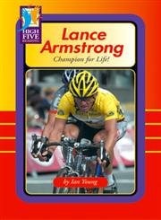 Stock image for Lance Armstrong: Champion for Life! (High Five Reading) for sale by Hay-on-Wye Booksellers