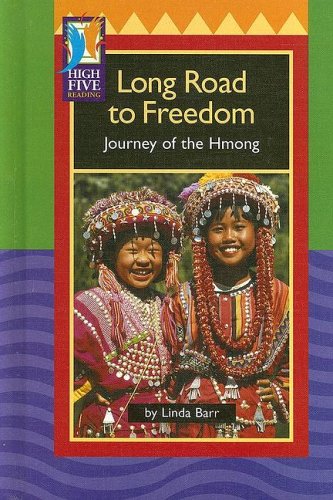 Imagen de archivo de Long Road to Freedom: Journey of the Hmong (High Five Reading) a la venta por Hay-on-Wye Booksellers