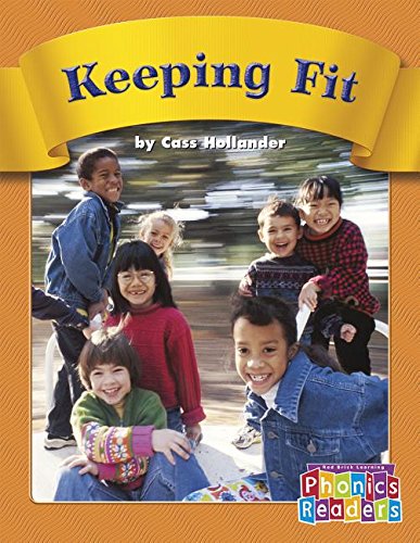 Keeping Fit (Phonics Readers, Set D) (9780736839372) by Hollander, Cass