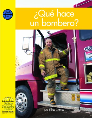 Que Hace Un Bombero? / What Does a Firefighter Do? (Yellow Umbrella Books) (Spanish Edition) (9780736841801) by Catala, Ellen
