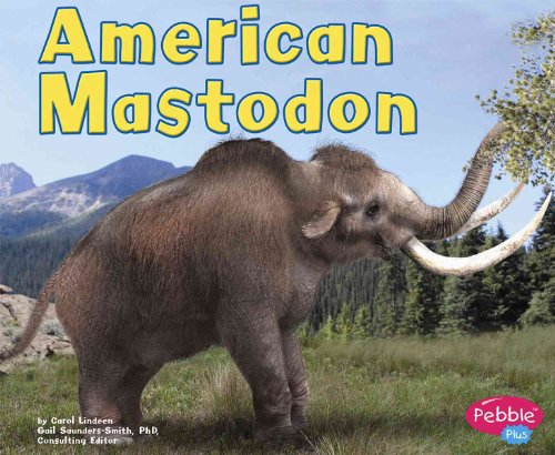 Beispielbild fr American Mastodon (Dinosaurs and Prehistoric Animals) zum Verkauf von BooksRun
