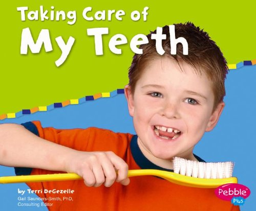 9780736842648: Taking Care of My Teeth (Pebble Plus)