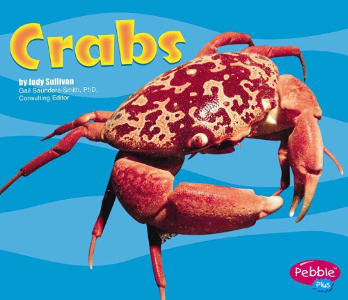 Crabs (Pebble Plus) (9780736842693) by Sullivan, Jody; Rake, Jody Sullivan