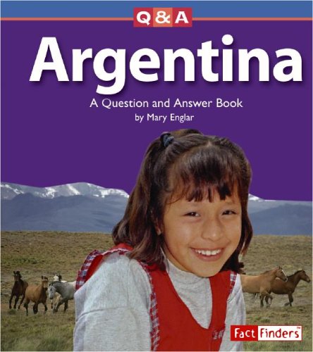 Argentina: A Question and Answer Book (Fact Finders) (9780736843508) by Englar; Mary