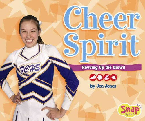 Beispielbild fr Cheer Spirit: Revving Up the Crowd (Snap Books: Cheerleading Series) zum Verkauf von The Yard Sale Store