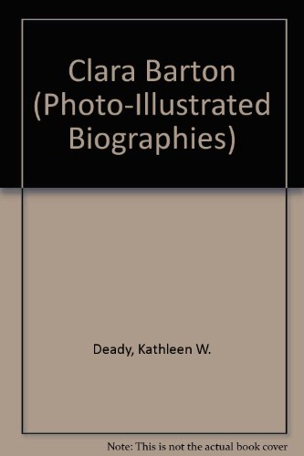 9780736844642: Clara Barton (Photo-illustrated Biographies)