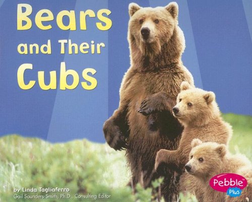 Imagen de archivo de Bears and Their Cubs (Pebble Plus: Animal Offspring) a la venta por Ergodebooks