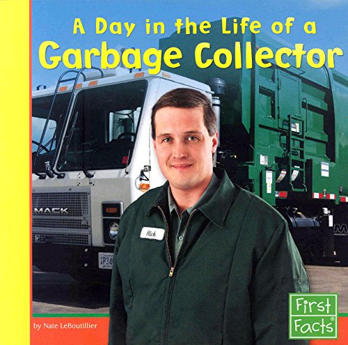 9780736846721: A Day in the Life of a Garbage Collector (Community Helpers at Work)