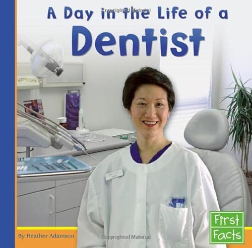 Beispielbild fr A Day in the Life of a Dentist zum Verkauf von Better World Books