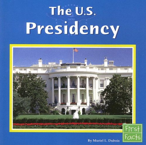 Imagen de archivo de The U.s. Presidency a la venta por Reliant Bookstore