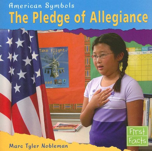 9780736846998: The Pledge of Allegiance (American Symbols)