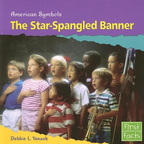 Beispielbild fr The Star-Spangled Banner (American Symbols) zum Verkauf von Wonder Book