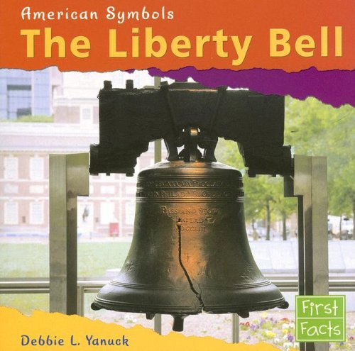 9780736847070: The Liberty Bell (American Symbols)