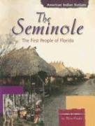 Beispielbild fr The Seminole : The First People of Florida zum Verkauf von Better World Books