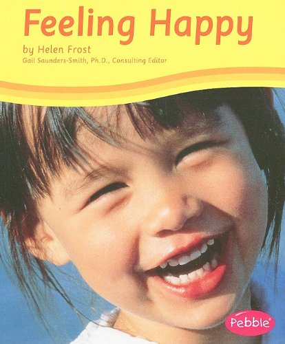 Feeling Happy (Emotions) (9780736848442) by Frost, Helen