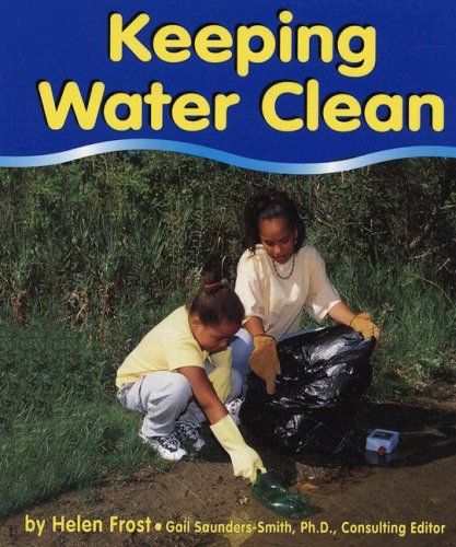 Library Book: Keeping Water Clean (Rise and Shine) (9780736848770) by National Geographic Learning