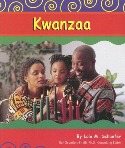 Kwanzaa (Holidays and Celebrations) (9780736849012) by Schaefer, Lola M.