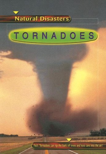 Tornadoes (Natural Disasters) (9780736849104) by Allen, Jean