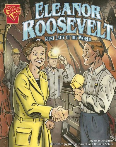 Stock image for Eleanor Roosevelt: First Lady of the World (Graphic Biographies) for sale by HPB-Emerald