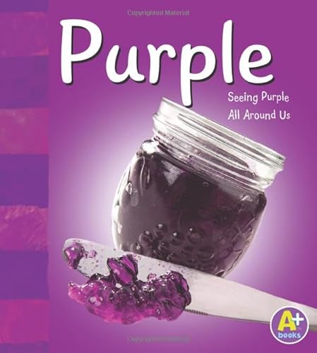 Purple (Colors Books) (9780736850674) by Schuette, Sarah L.