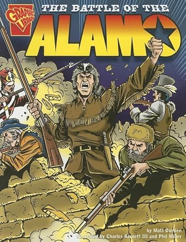 Stock image for The Battle of the Alamo (Graphic History) (Graphic Library: Graphic History) for sale by Jenson Books Inc