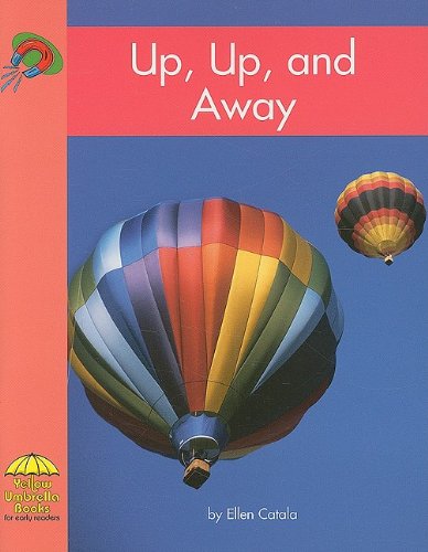 Beispielbild fr Up, Up, And Away (Yellow Umbrella, Level B) zum Verkauf von AwesomeBooks