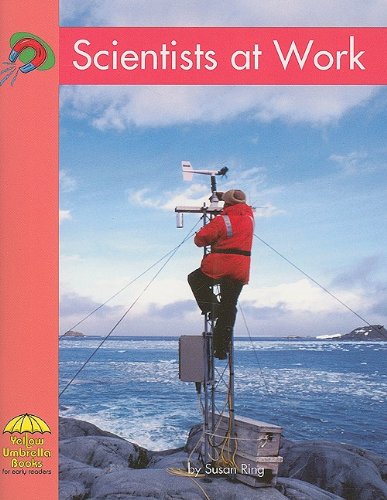 9780736852678: Scientists at Work