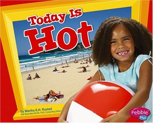 Stock image for Today Is Hot for sale by Better World Books