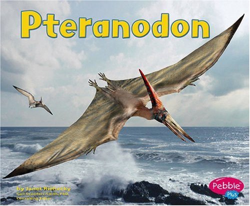 Pteranodon (Pebble Plus) (9780736853552) by Riehecky, Janet