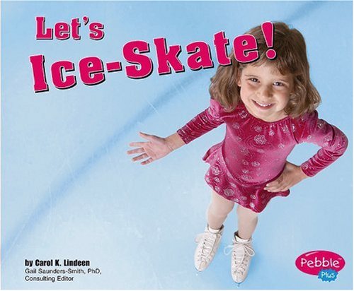 9780736853606: Let's Ice-skate! (Pebble Plus)