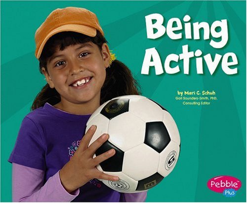 9780736853682: Being Active (Pebbles Plus: Healthy Eating With My Pyramid)